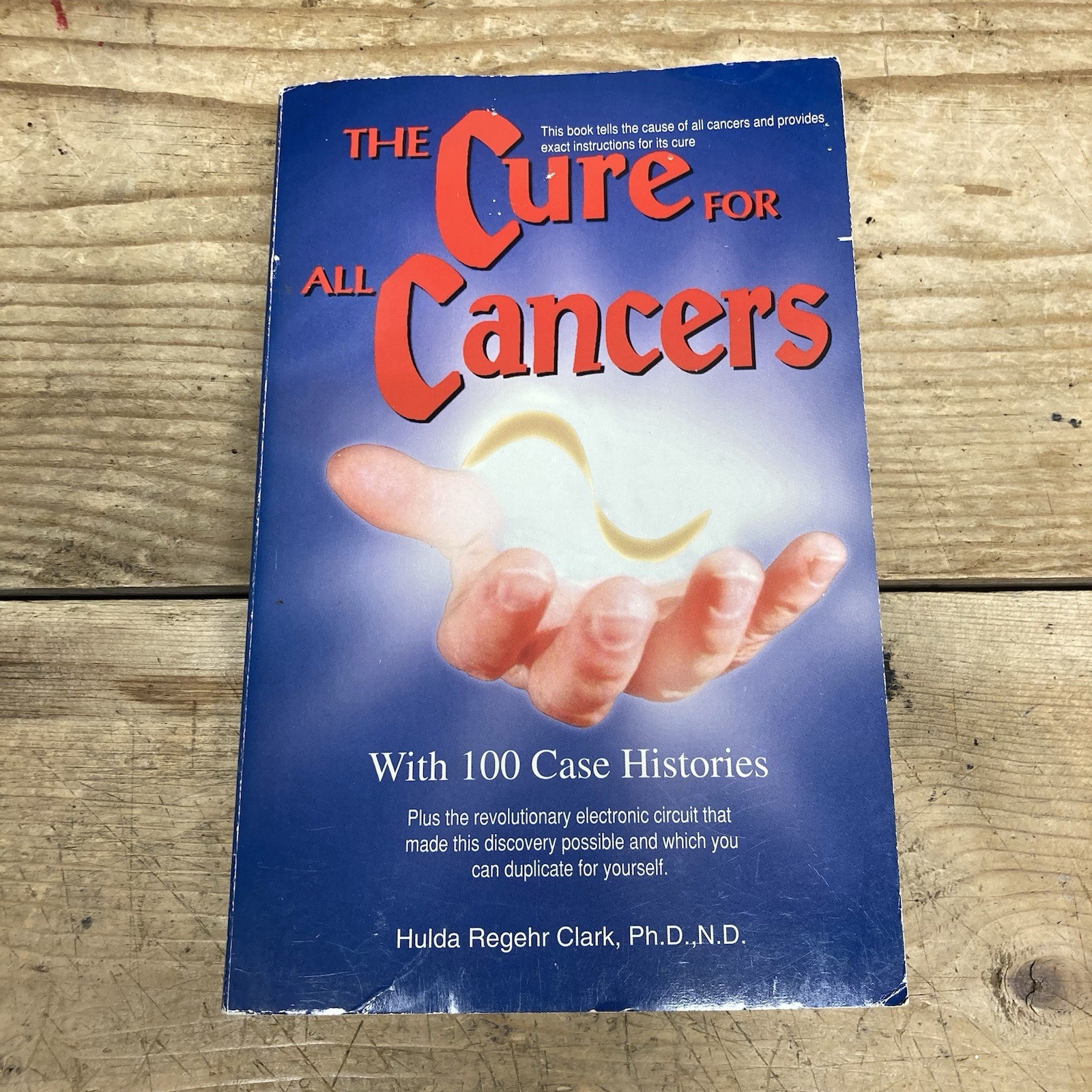 The Cure for All Cancers : With 100 Case Histories by Hulda Regehr Clark Paperba