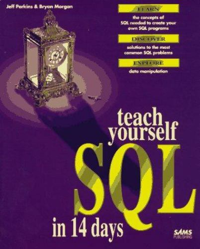 Teach Yourself SQL in 14 Days by Virk, Rizwan; Morgan, Bryan; Perkins, Jeff