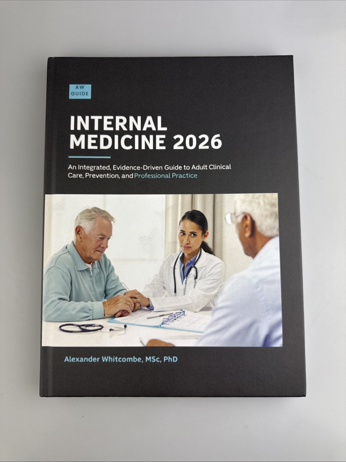Internal Medicine 2026 Integrated Evidence Driven Guide Alexander Whitecomb