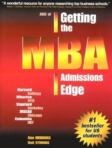 ABC of Getting the MBA Admissions Edge – Alan Mendonca|Matt Symonds – Good -…
