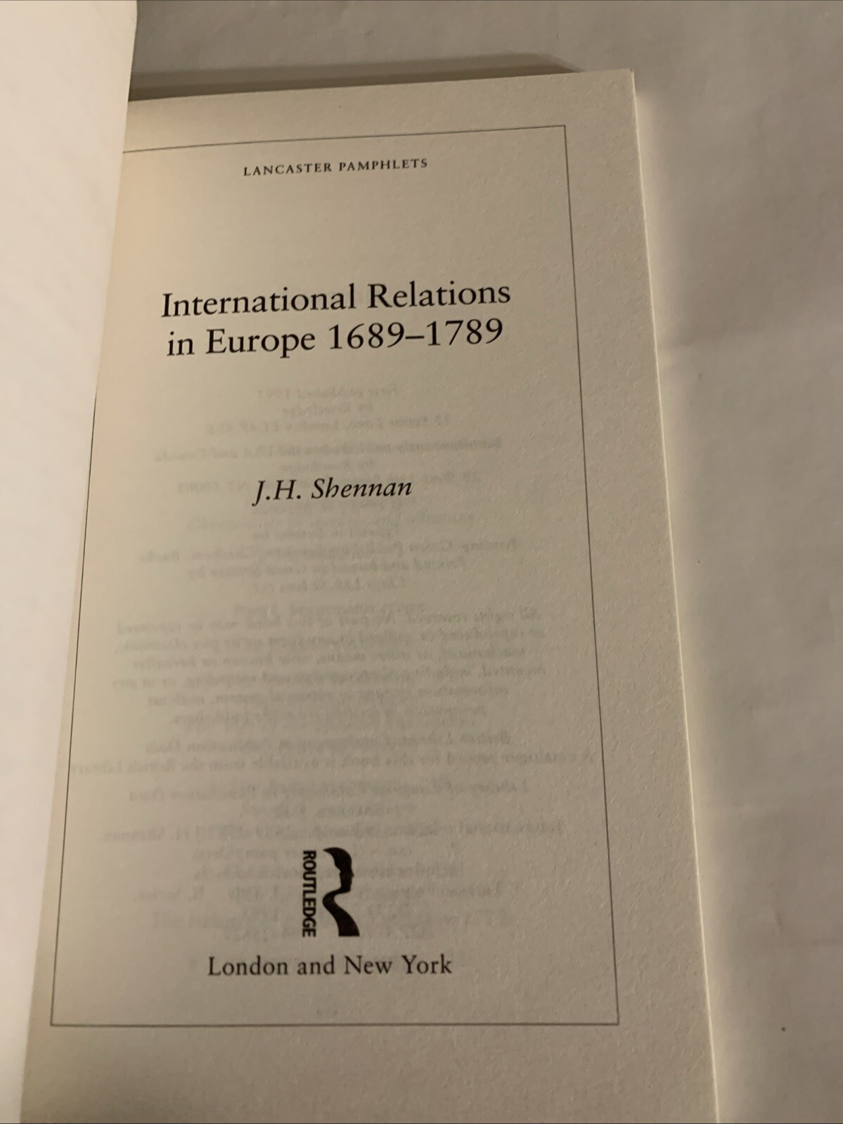 International Relations in Europe, 1689-1789 (Lanc… by Shennan, J.H. Paperback