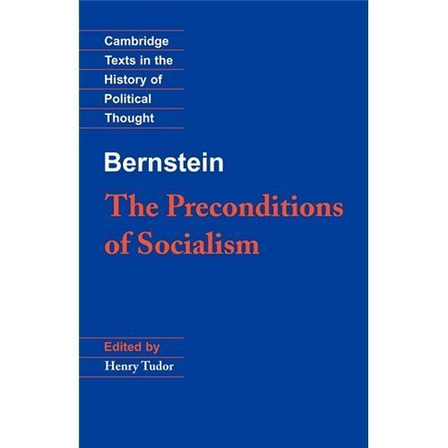 Bernstein: The Preconditions of Socialism (Cambridge Texts in the History of Po