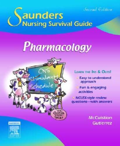 Saunders Nursing Survival Guide: Pharmacology, 2e – Paperback – GOOD