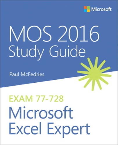 MOS 2016 Study Guide for Microsoft Excel Expert (MOS Study Guide) – GOOD