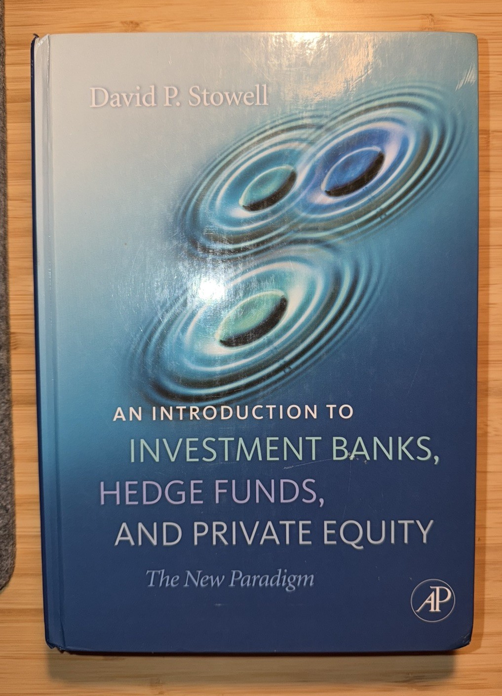 An Investment Banks Hedge Funds and Private Equity by David Stowell
