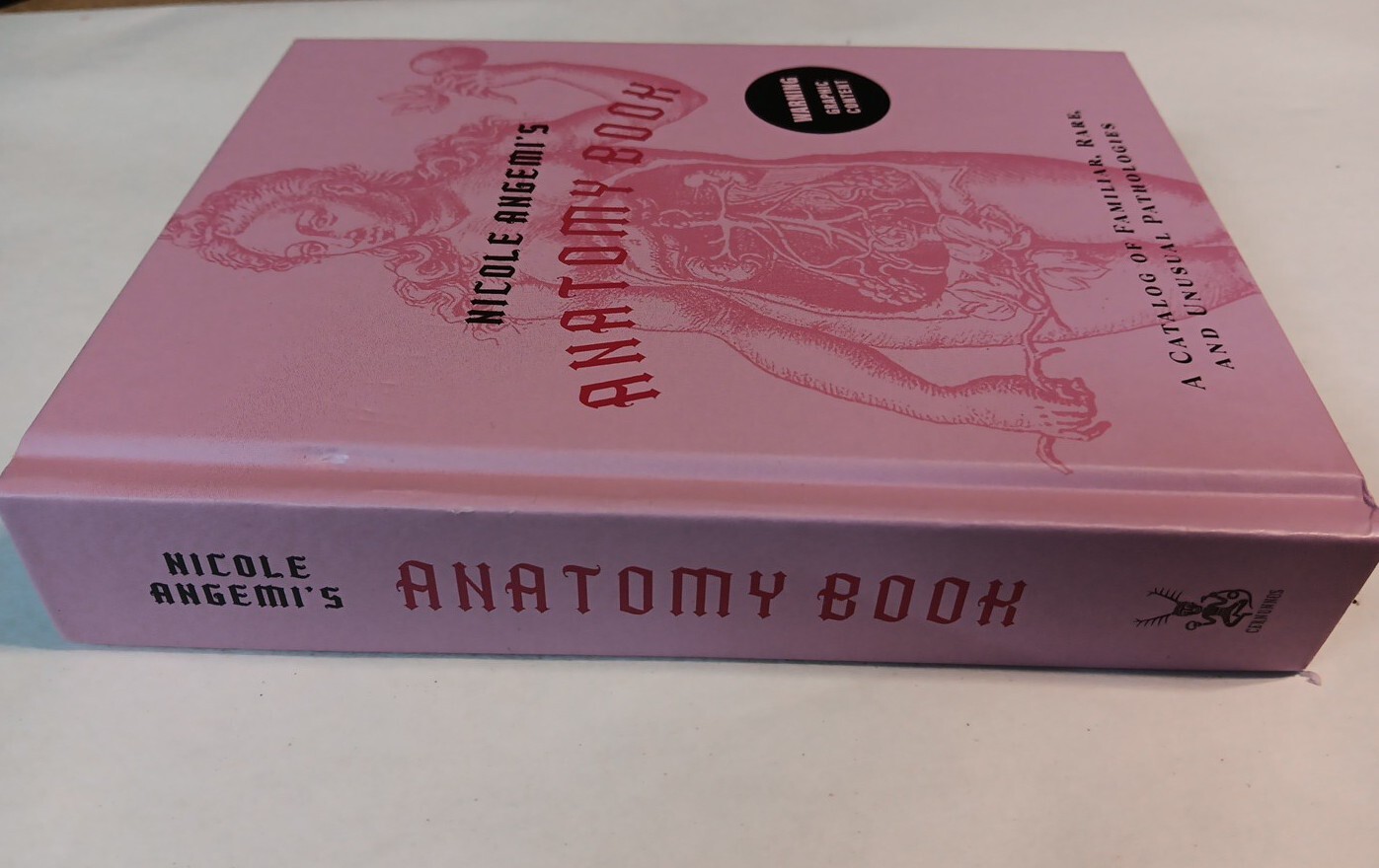 Nicole Angemi’s Anatomy Book A Catalog of Familiar Rare and Unusual Pathologies