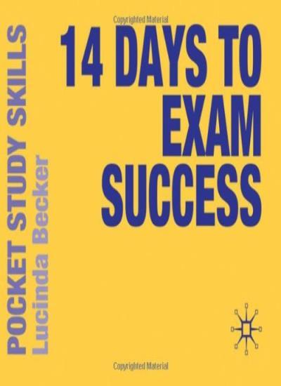 14 Days to Exam Success (Pocket Study Skills) By Lucinda Becker