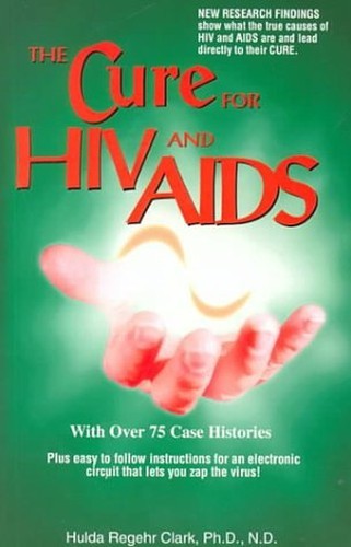 The Cure for HIV and AIDS: With O… by Clark, Hulda Regehr Paperback / softback