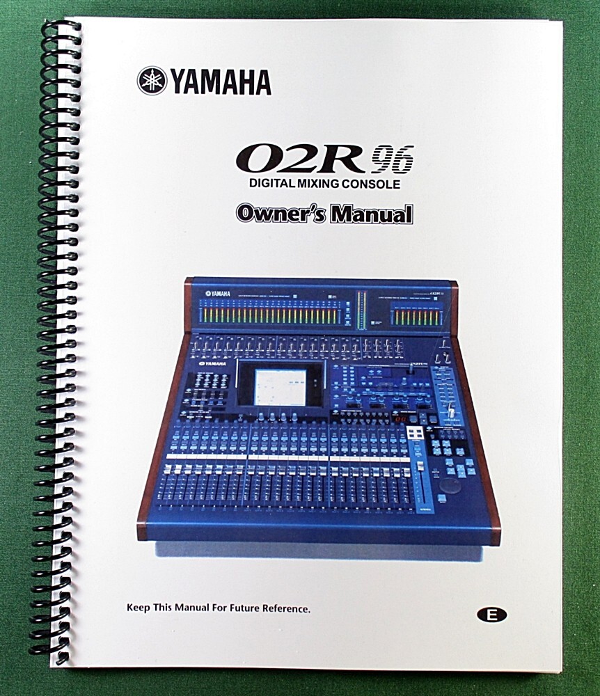 Yamaha O2R96 Instruction Manual: 315 Pages & Protective Covers!