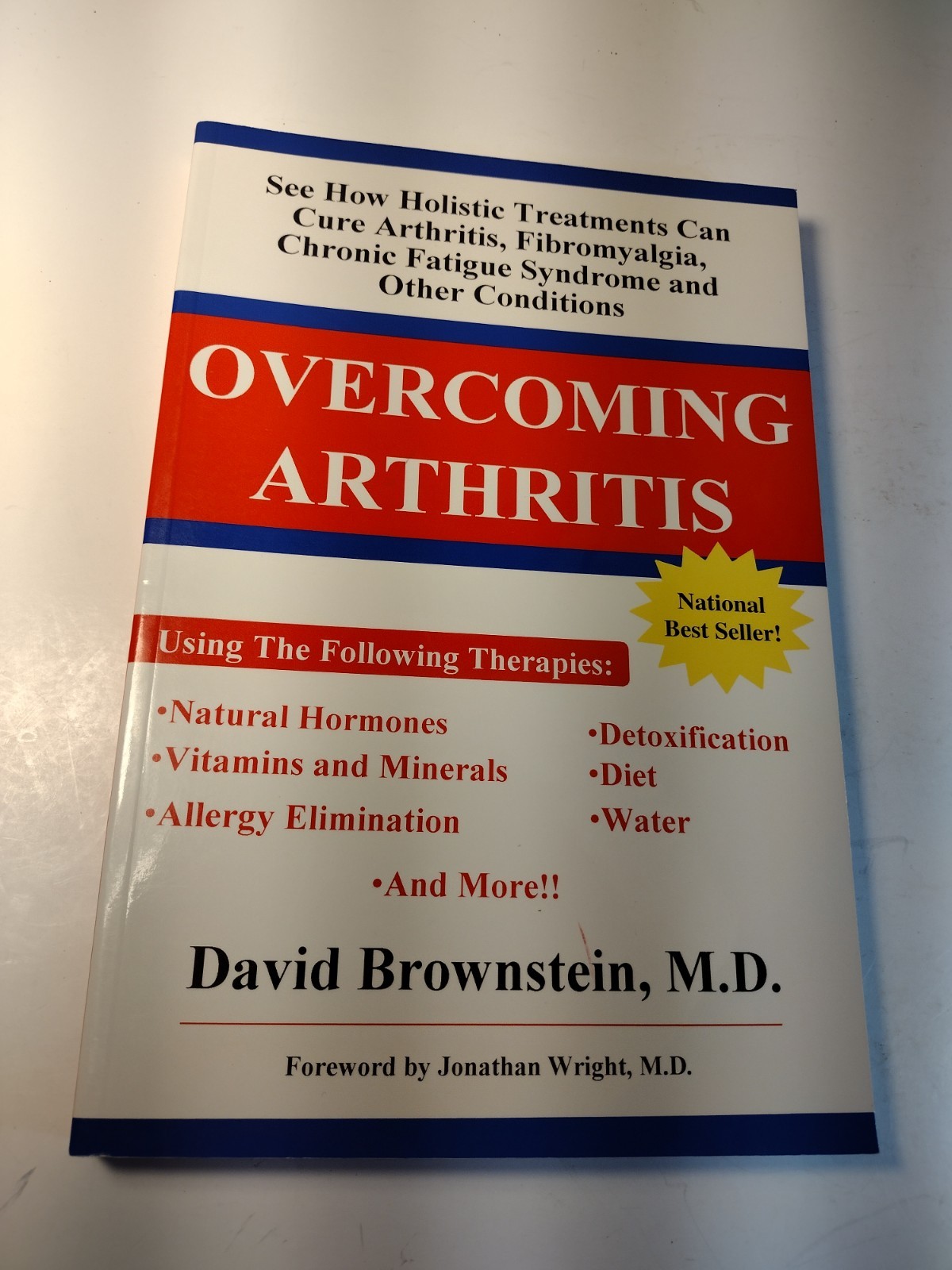 Overcoming Arthritis by David Brownstein, M.D. (2000) , PB. National Best Seller