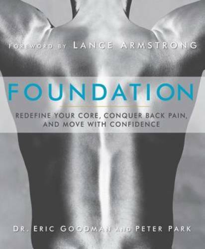 Foundation: Redefine Your Core, Conquer Back Pain, and Move wit – VERY GOOD