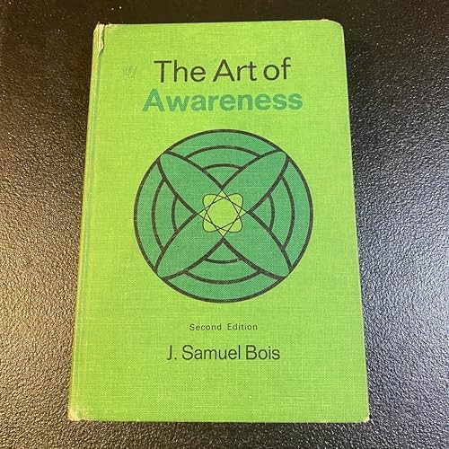 The art of awareness;: A textbook on general semantics and epi…