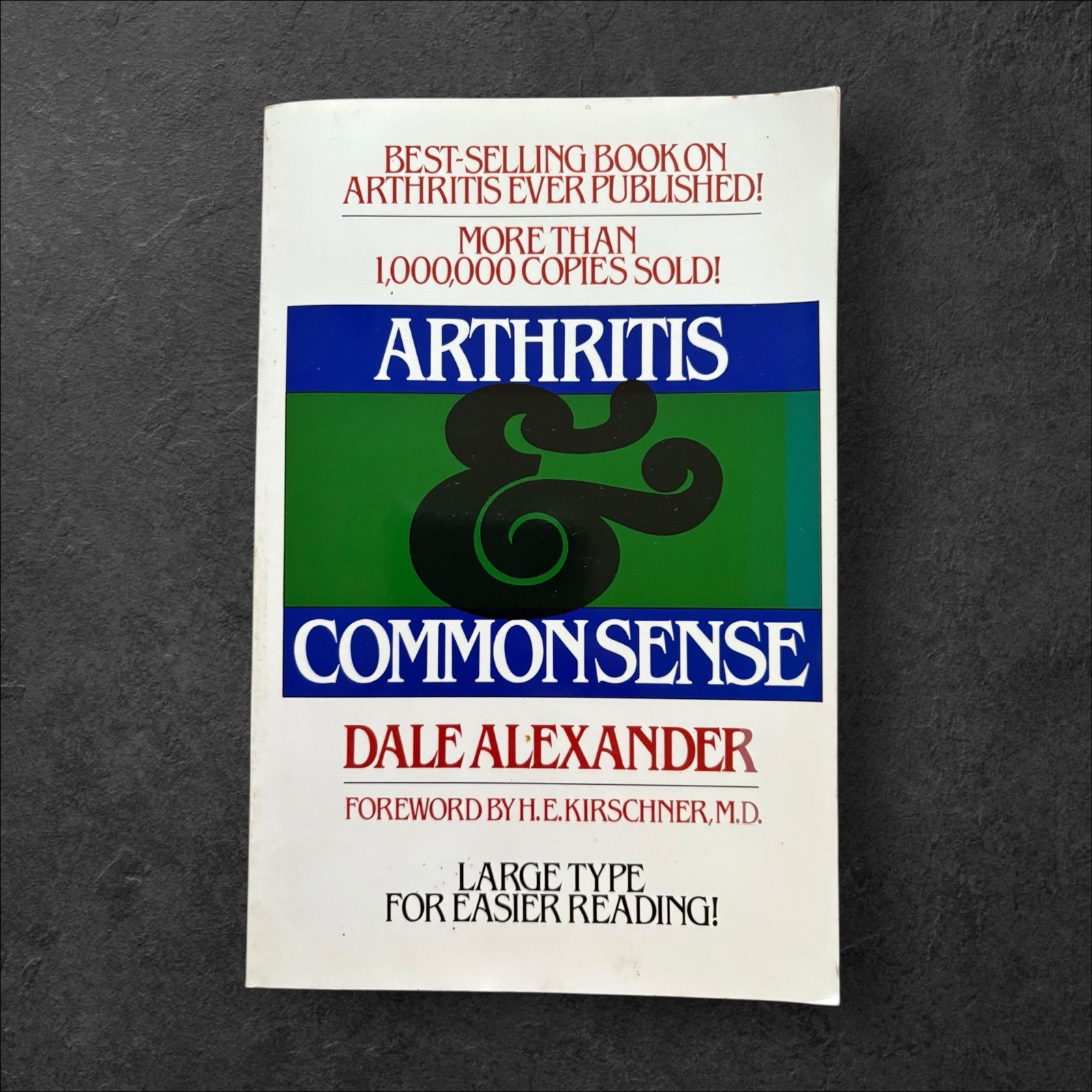 Arthritis and Common Sense by Alexander, Dale Paperback Book Large Type