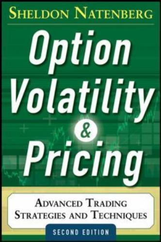 Option Volatility and Pricing: Advanced Trading Strategies and Techniques, …
