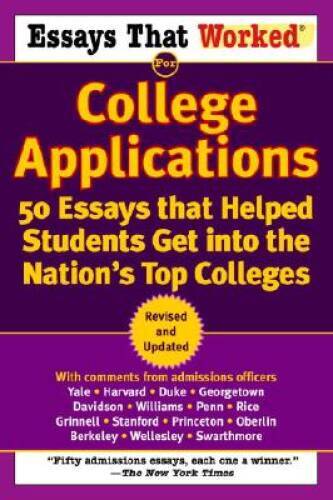 Essays That Worked for College Applications: 50 Essays that Helped Studen – GOOD