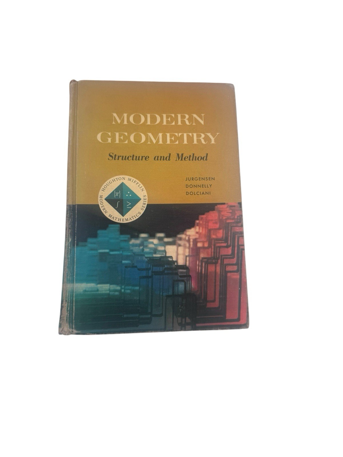 Modern Geometry Structure And Method 1965 By Jurgensen, Donnelly, & Dolciani