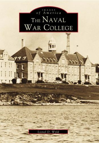 The Naval War College, Rhode Island, Images of America, Paperback