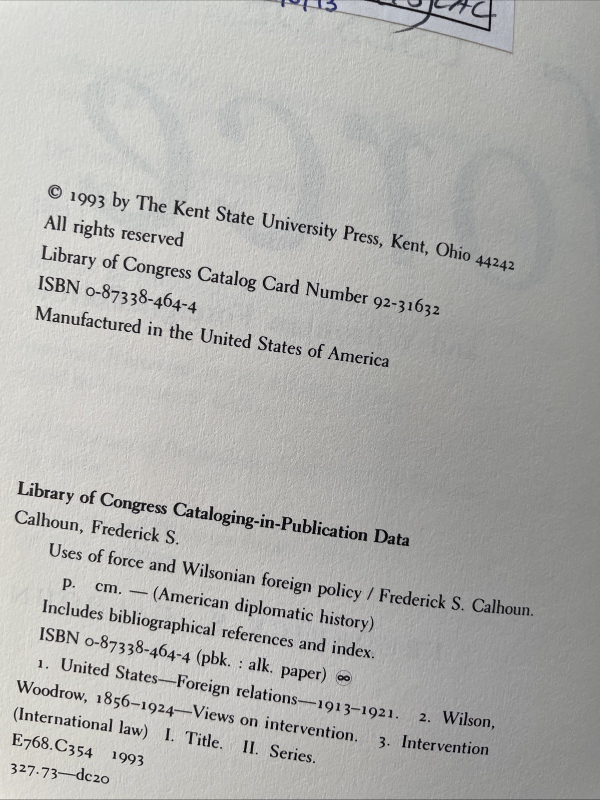 Uses Of Force And Wilsonian Foreign Policy Frederick S Calhoun 1993