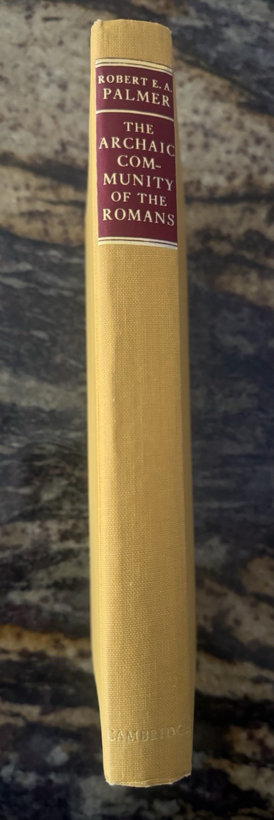The Archaic Community Of The Romans by Robert E.A. Palmer