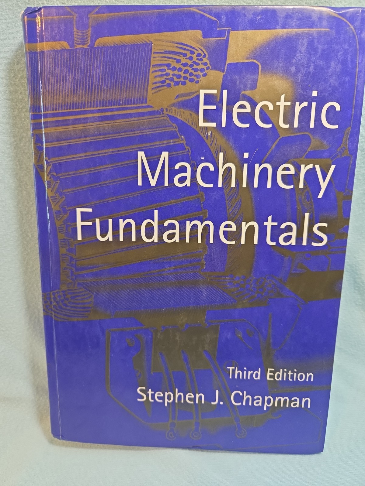 Electric Machinery Fundamentals Hardcover Stephen J. Chapman Third Edition