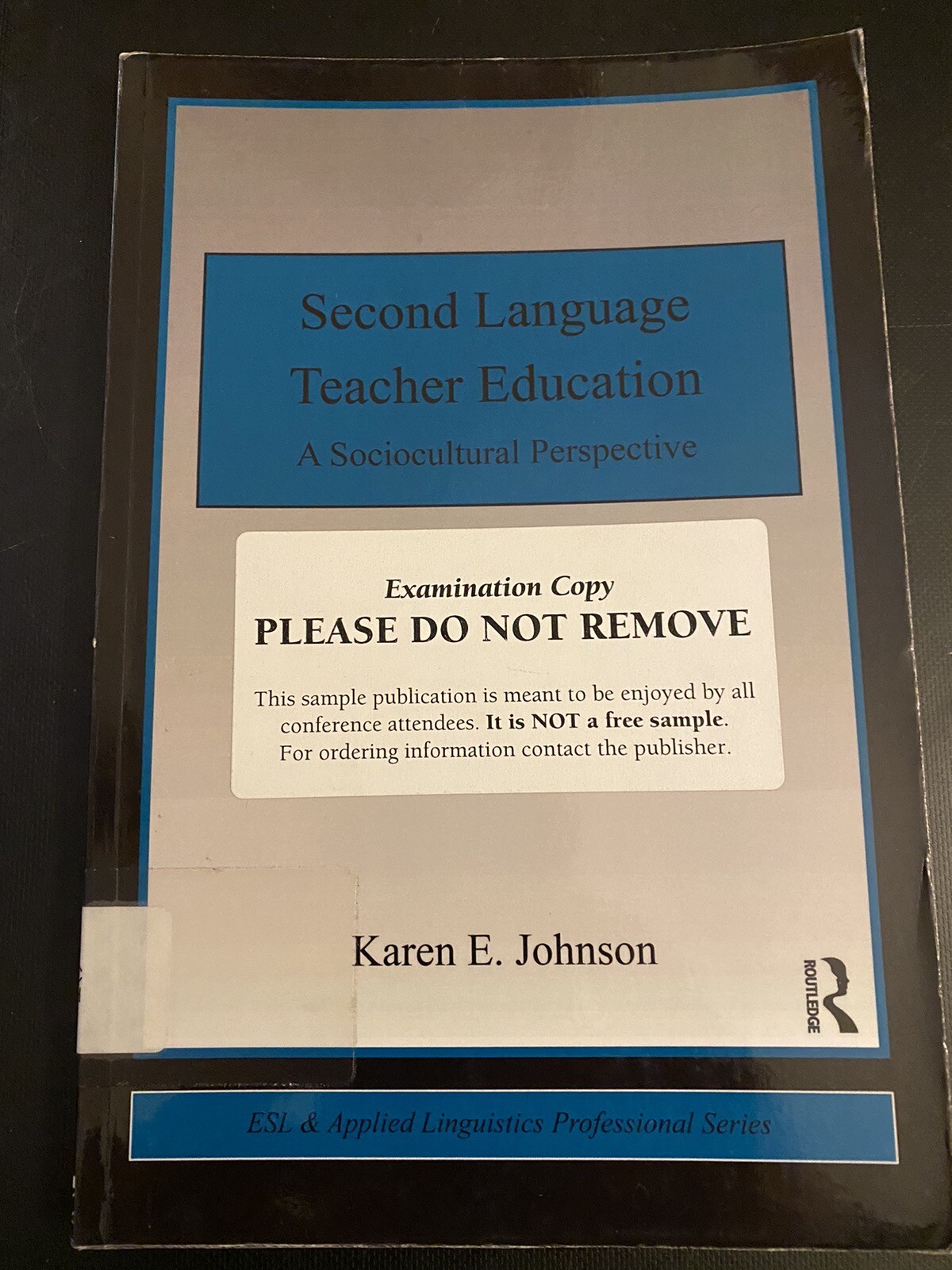 Second Language Teacher Education (… by Johnson, Karen E. Paperback / softback