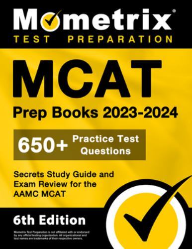 MCAT Prep Books 2023-2024 – 650+ Practice Test Questions, Secrets Study Guide an