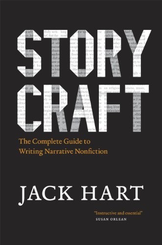 Storycraft: The Complete Guide to Writing Narrative Nonfiction (Chicago Guid…