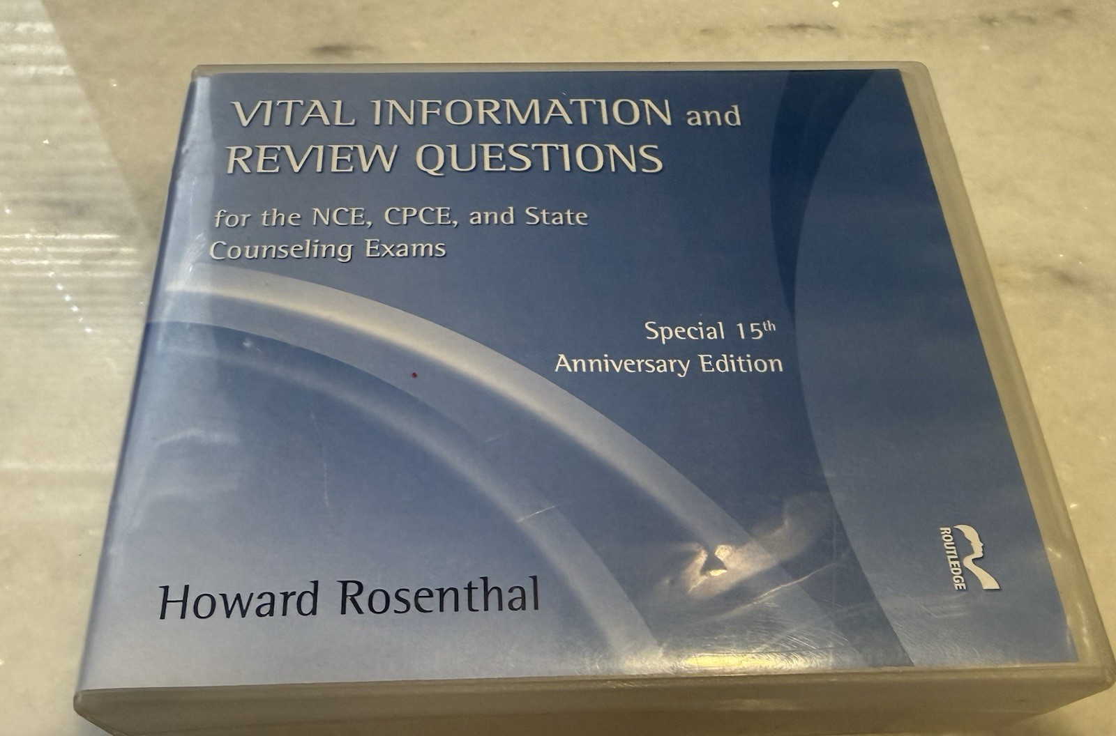 Vital Information and Review Questions for the NCE, CPCE, and State Counseling