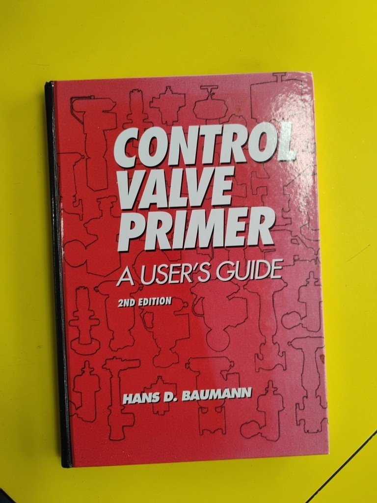 Control Valve Primer: A User’s Guide, 2nd Edition, Good