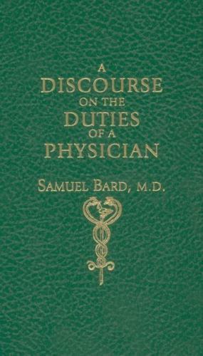 Discourse upon the Duties of a Physician