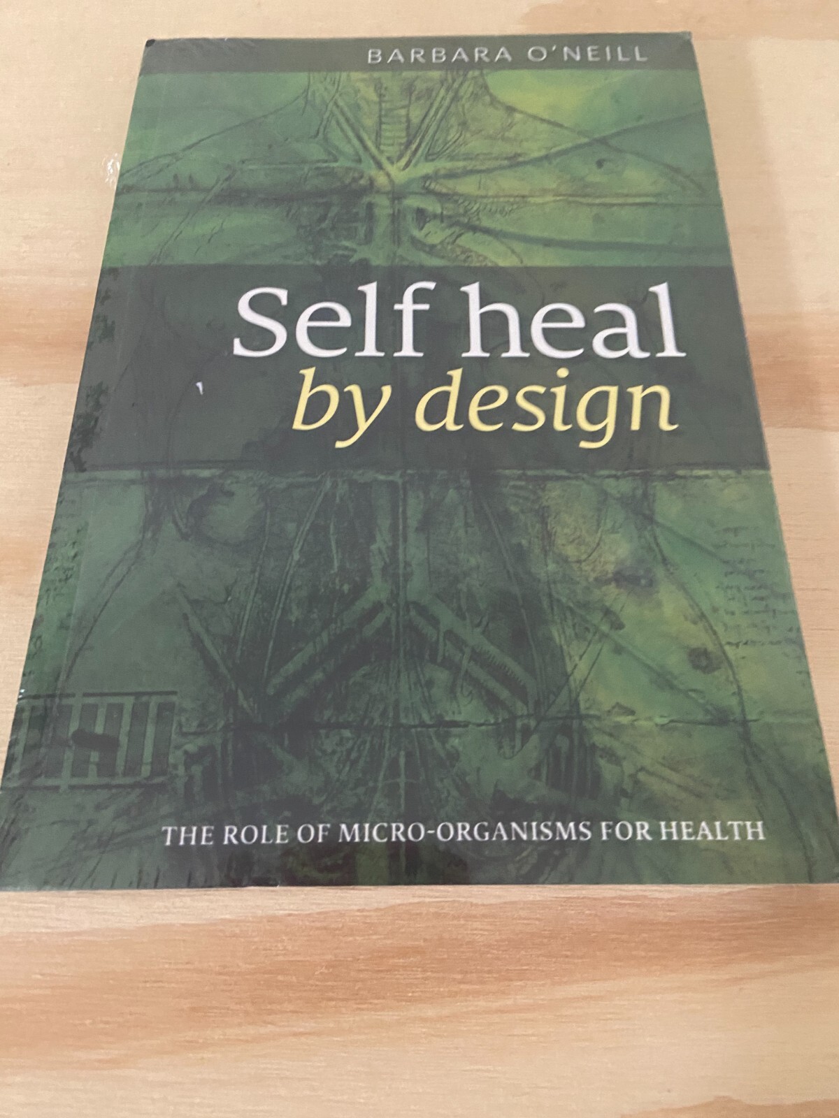 Self Heal By Design By Barbara O’Neill (Paperback) Printed In America