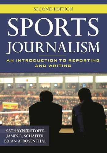 Sports Journalism: An – Paperback, by Stofer Kathryn T.; – Very Good
