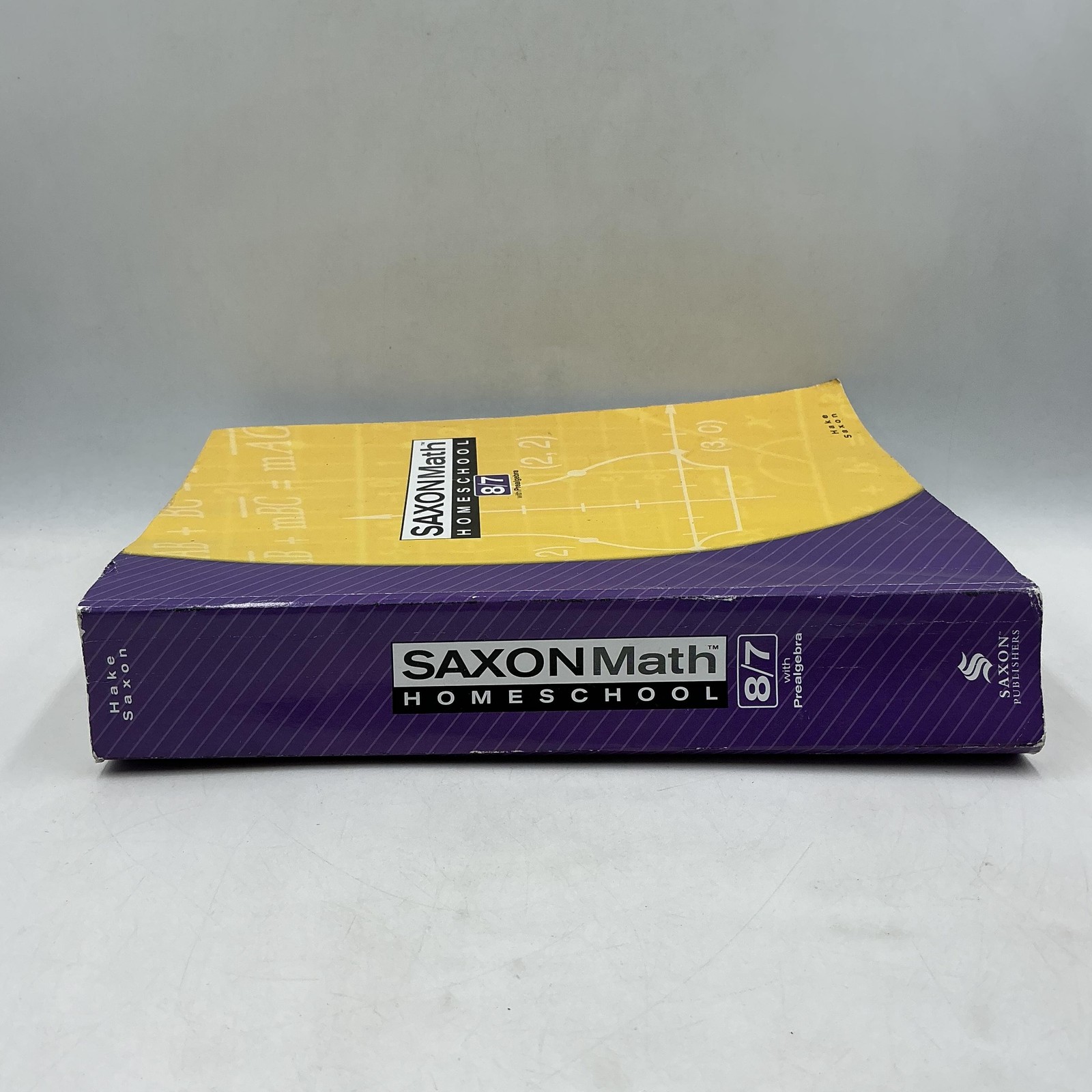 SAXONMath HOMESCHOOL 8/7 With Prealgebra By Hake & Saxon Paperback 2005