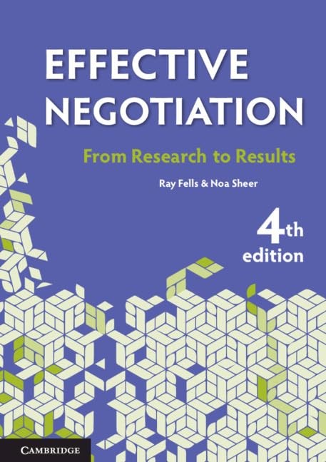 Effective Negotiation: From Research to Results By Fells, Ray Ra