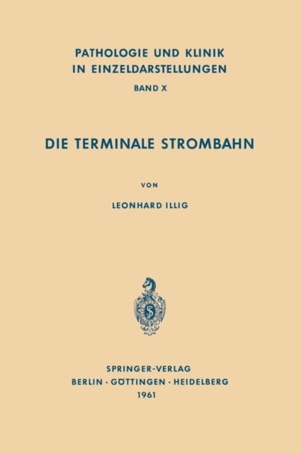 Illig – Die Terminale Strombahn Capillarbett Und Mikrozirkulation – N – X555z