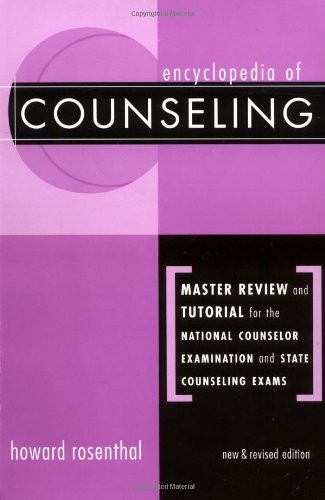 ENCYCLOPEDIA OF COUNSELING: MASTER REVIEW AND TUTORIAL FOR By Howard G. VG