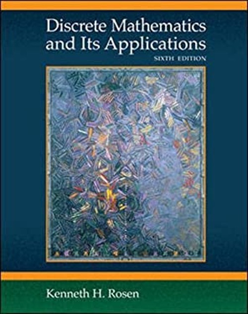 Discrete Mathematics and Its Applications Kenneth H. Rosen