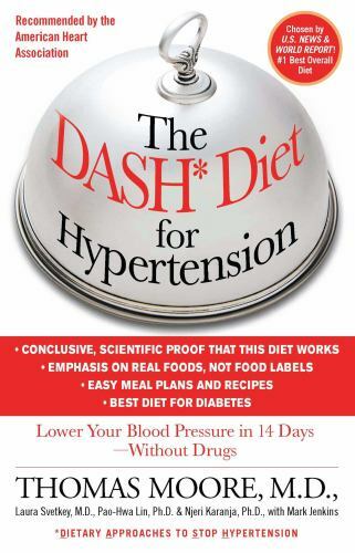 The Dash Diet for Hypertension: Lower Your Blood Pressure in 14 Days -…