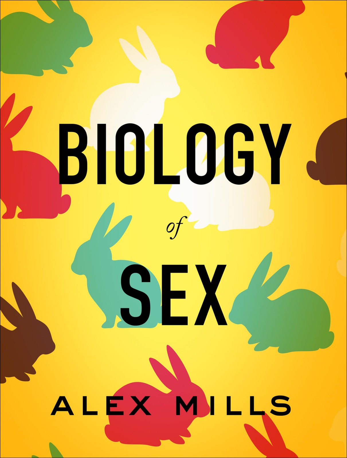 Biology of Sex by Mills