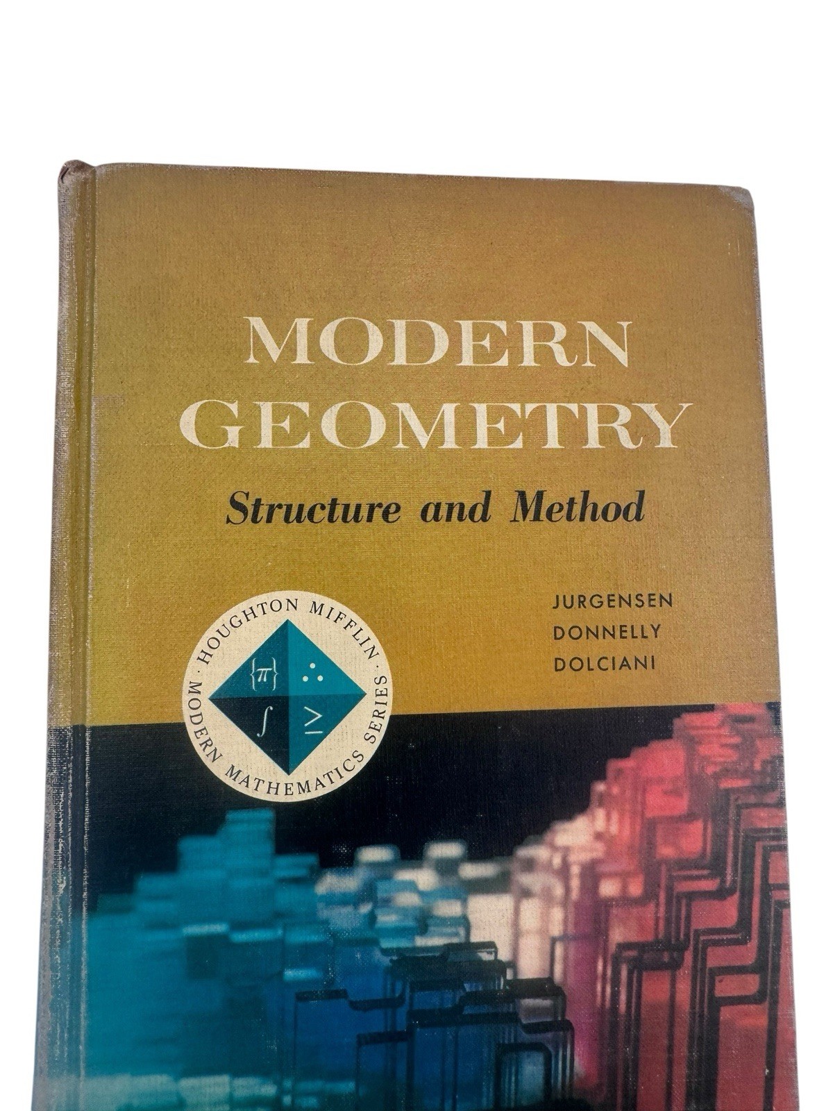 Modern Geometry Structure And Method 1965 By Jurgensen, Donnelly, & Dolciani