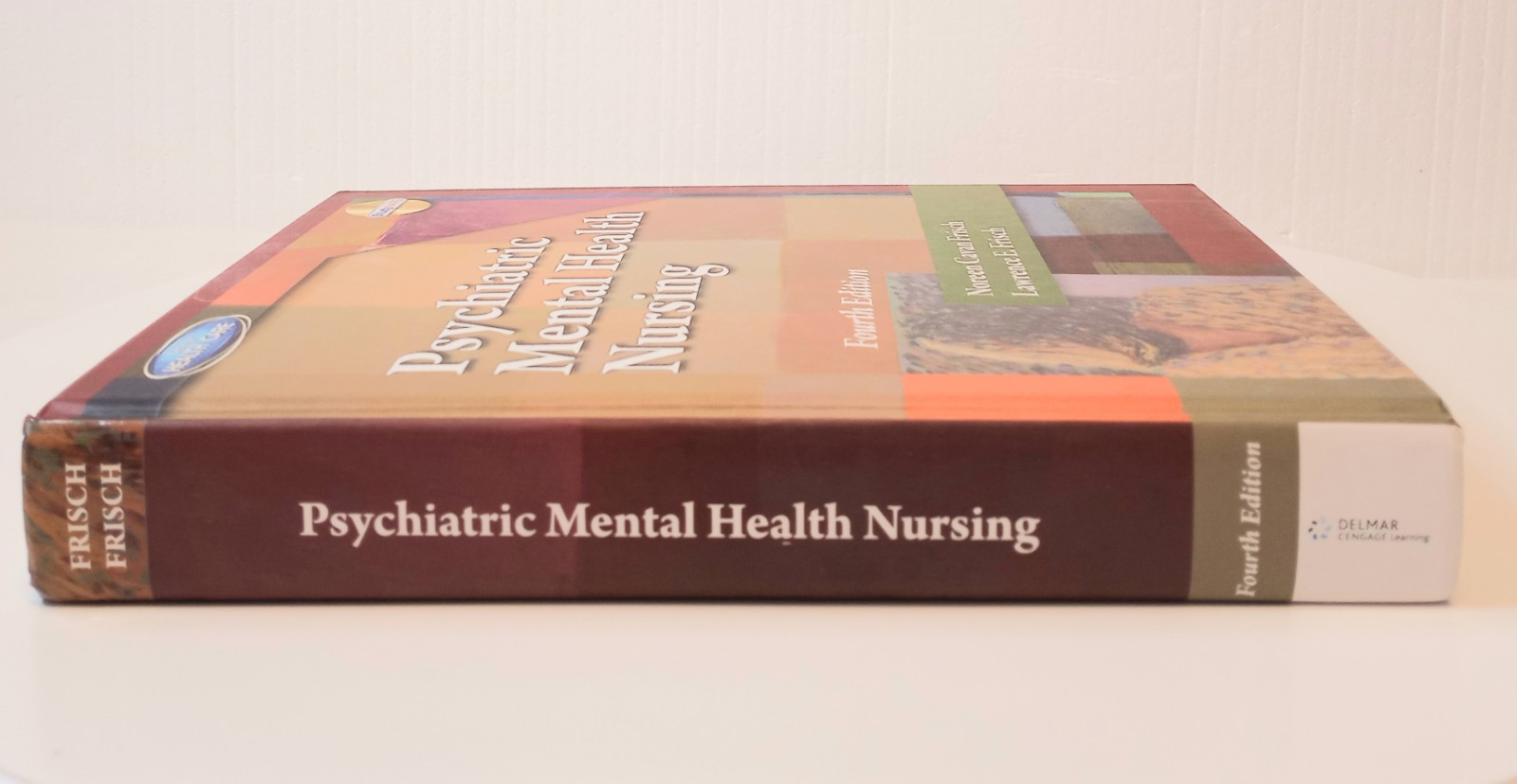 Psychiatric Mental Health Nursing 4th Ed Frisch Delmar Cengage Learning w/ CD