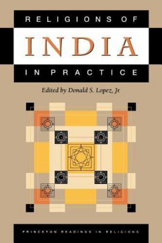 Religions of India in Practice by Lopez Jr., Donald S., Good Book