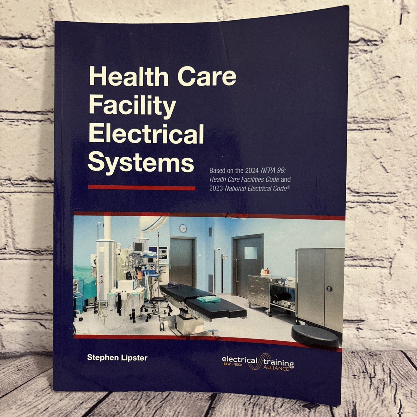 Health Care Facility Electrical Systems: Based On the 2024 NFPA 99 2023 NEC