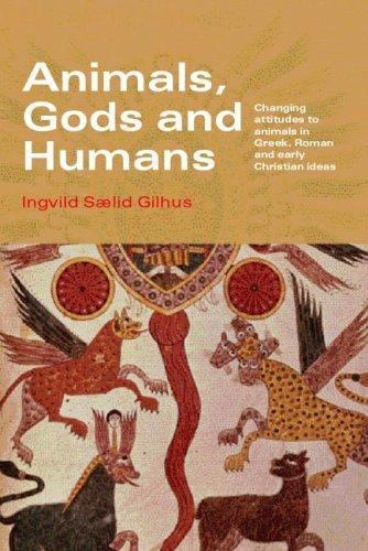 Animals, Gods and Humans by Gilhus, Ingvild Saelid