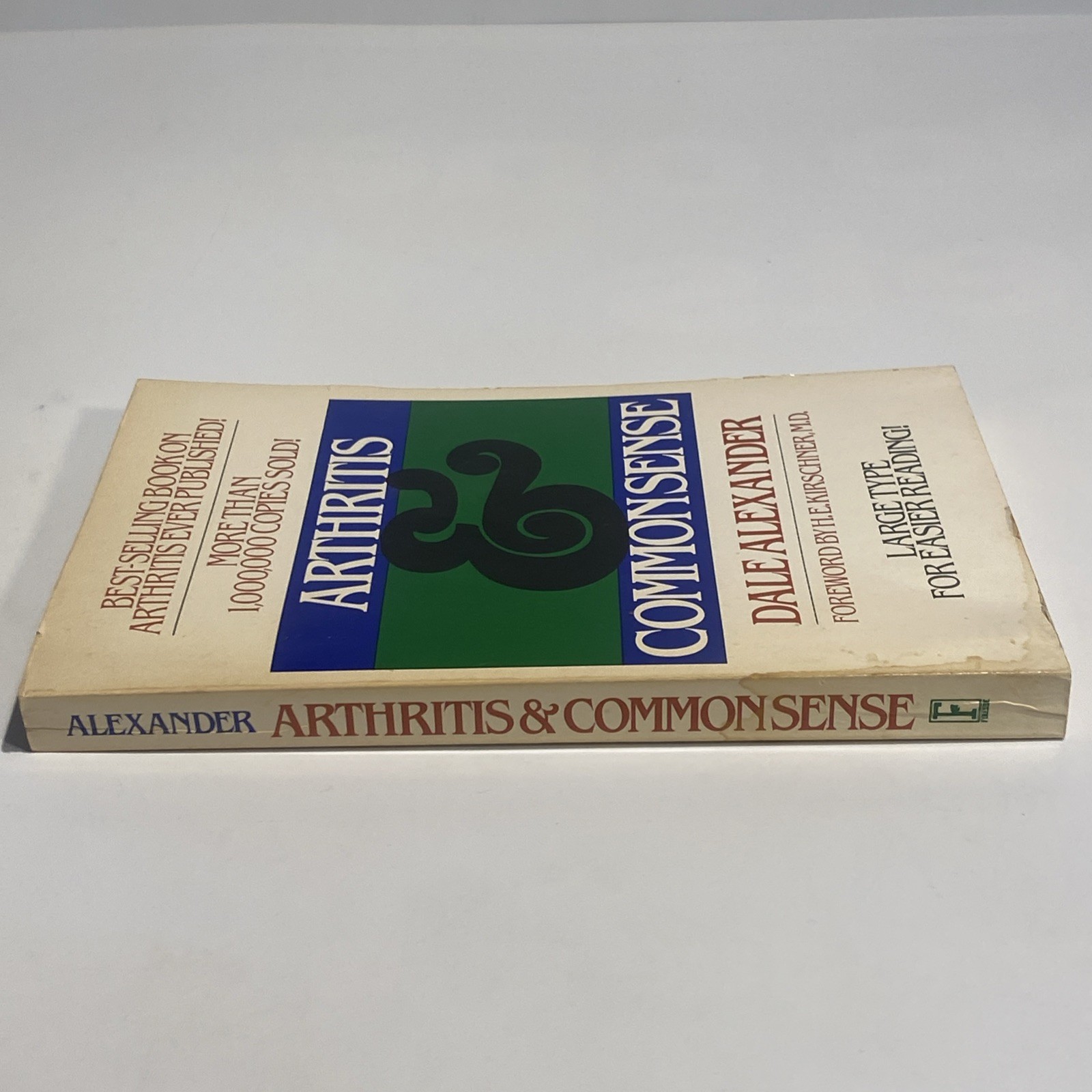Arthritis and Common Sense by Dale Alexander, Paperback Book Large Type