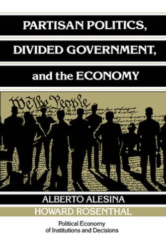 Partisan Politics, Divided Government, and the Economy (Political Economy – GOOD