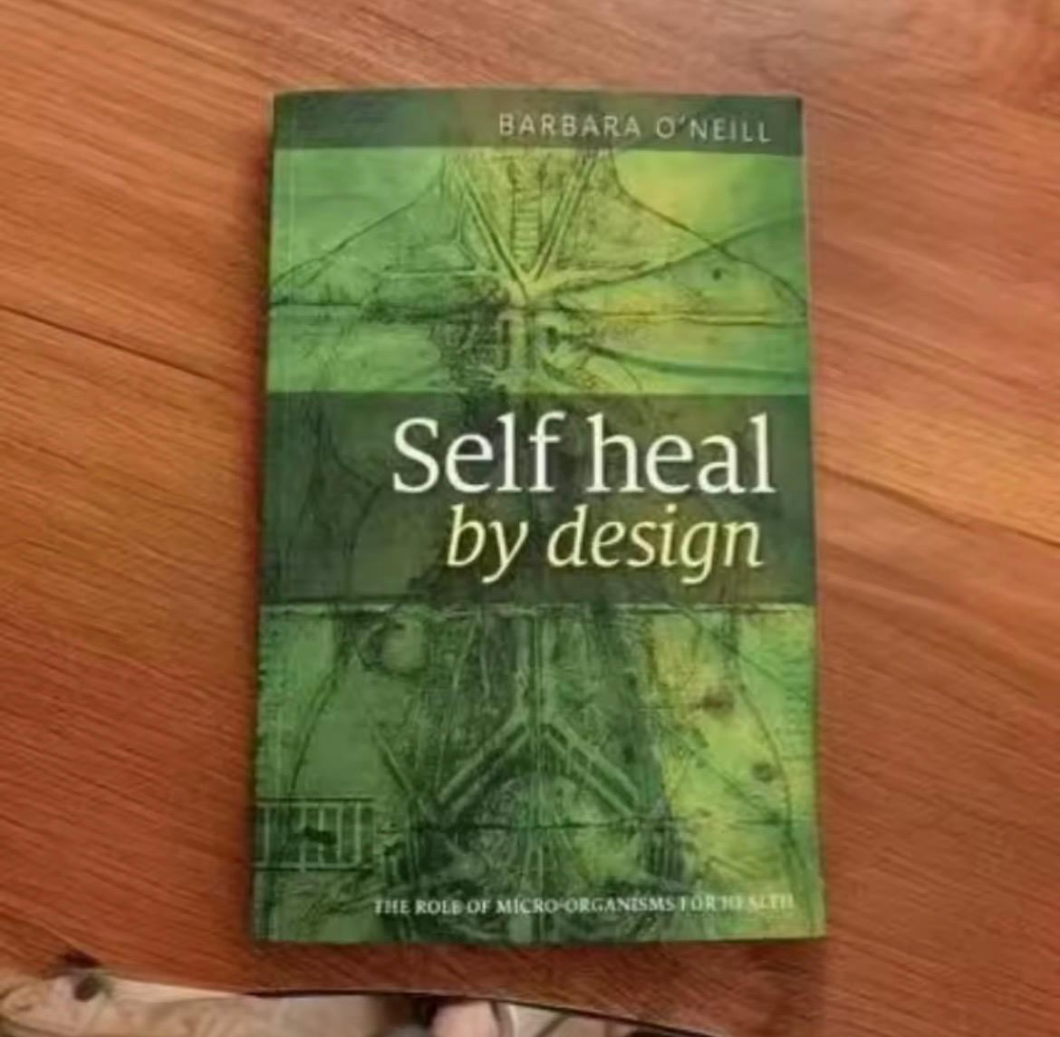 Self Heal By Design By Barbara O’Neill The Role of Micro-organisms for Health