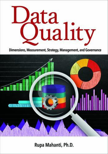 Data Quality: Dimensions, Measurement, Strategy, Management, and Governance – Ru