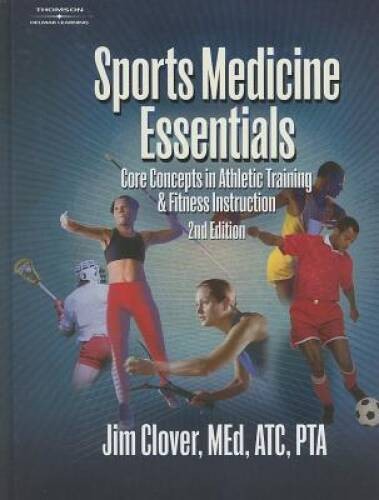 Sports Medicine Essentials: Core Concepts in Athletic Training & Fitness – GOOD