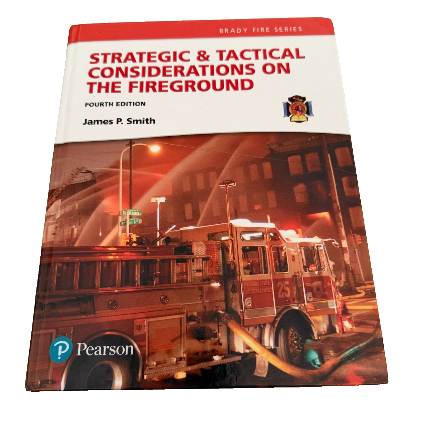 Strategic and Tactical Considerations on the Fireground 4th Ed. HC 2017 Smith